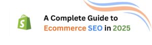 Ecommerce Seo In 2025