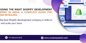 Choosing the Right Shopify Development Company in India: A Complete Guide for Online Retailers banner